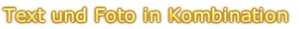 Text und Foto in Kombination